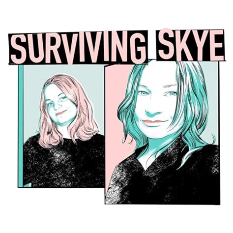 surviving skye|Surviving Skye